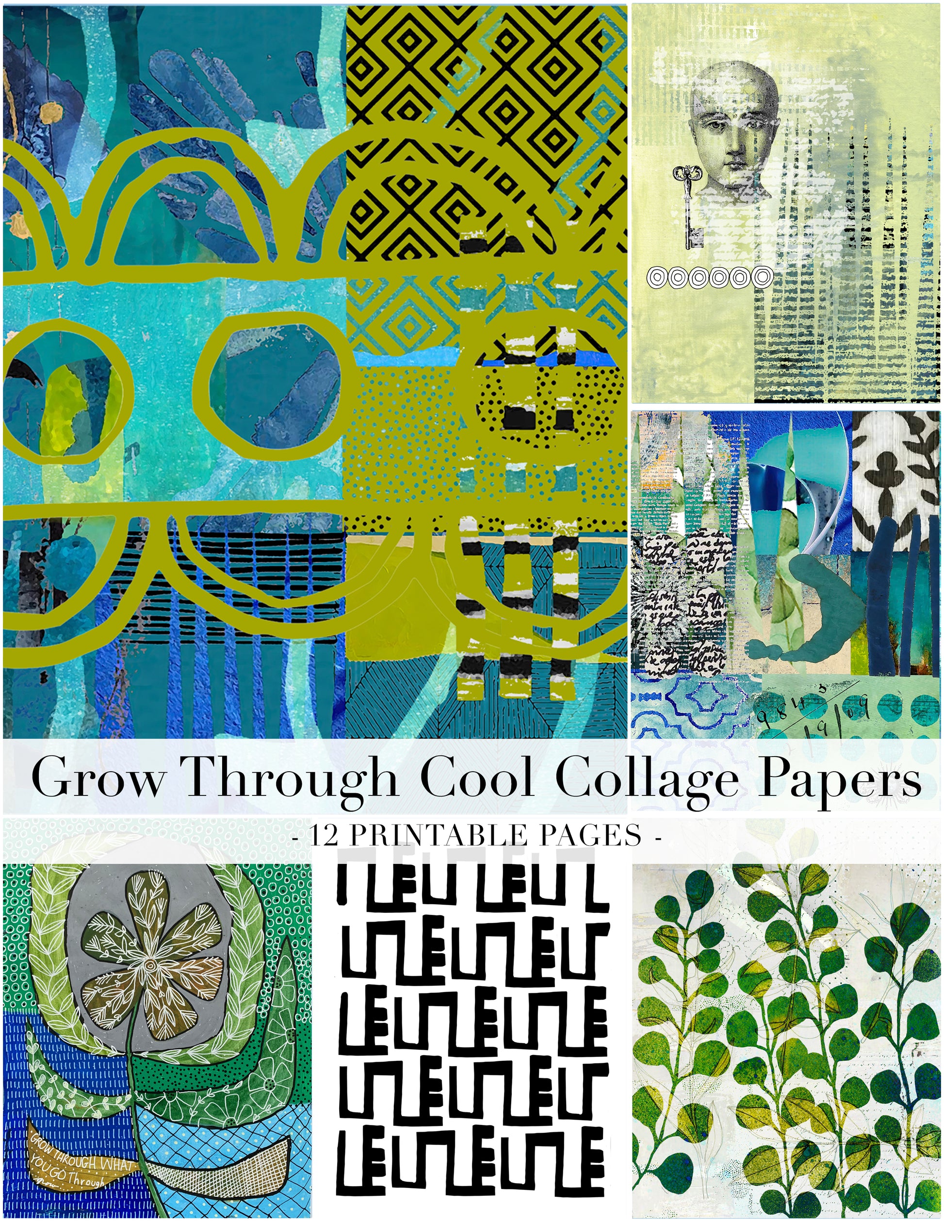 A collage of abstract and botanical printable paper designs in teal, yellow, green, black, and white, with the text 'Grow Through Cool Collage Papers - 12 Printable Pages -' across the center.